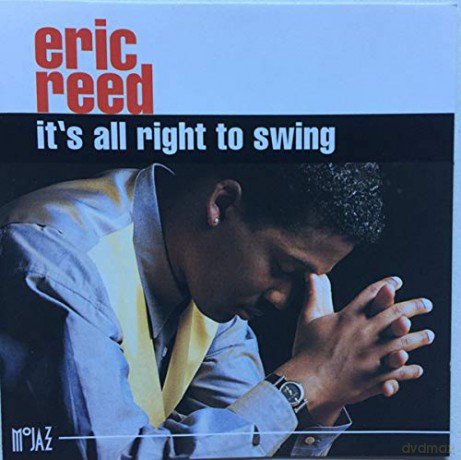 Eric Reed: It's All Right To Swing [CD]