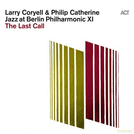 Larry Coryell & Philip Catherine: Jazz at Berlin Philharmonic XI: The Last Call [Winyl]