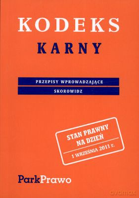 Kodeks Karny Skorowidz 01.09.2011 [KSIĄŻKA]