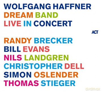 Wolfgang Haffner Dream Band: Live In Concert [2CD]