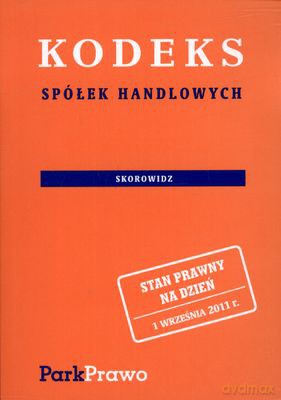 Kodeks Spółek Handlowych Skorowidz 01.09.2011 [KSIĄŻKA]