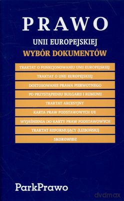 Prawo Unii Europejskiej Wybór Dokumentów 01.09.2011 Folia [KSIĄŻKA]