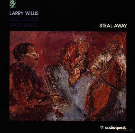 Larry Willis: Steal Away [CD]