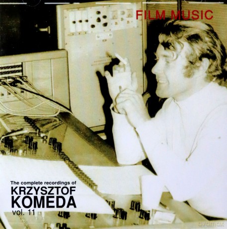 Krzysztof Komeda: The Complete Recordings Of Krzysztof Komeda Vol. 11 - Film Music: Bariera, Niekochana, Pingwin [CD]