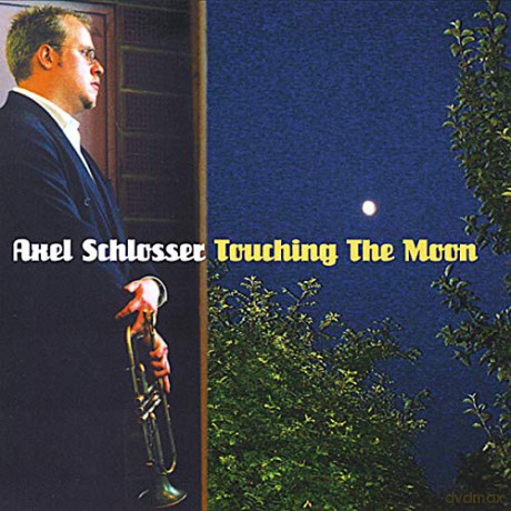 Axel Schlosser: Touching The Moon [CD]
