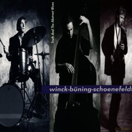 Winck-Büning-Schoenefelt: Truth And The Abstract Blues [CD]