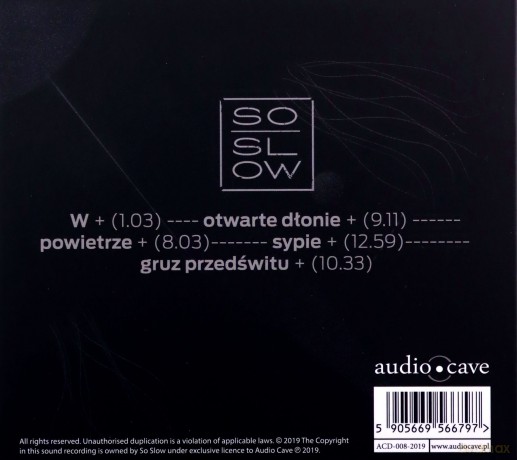 So Slow: W otwarte dłonie powietrze sypie gruz przedświtu [CD]