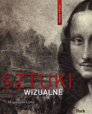 Sztuki Wizualne - Magdalena Ujma [KSIĄŻKA]