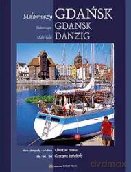 Malowniczy Gdańsk Wer. Polsko-Angielsko-Niemiecka - Christian Parma [KSIĄŻKA]