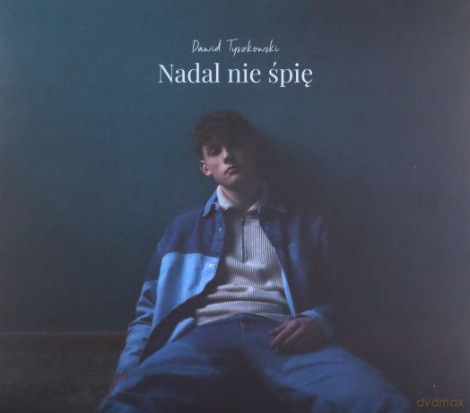 Dawid Tyszkowski: Nadal nie śpię EP [CD]
