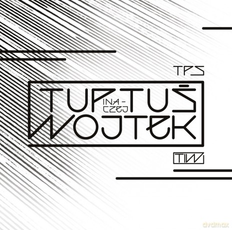 TPS: Tuptuś inaczej Wojtek [CD]
