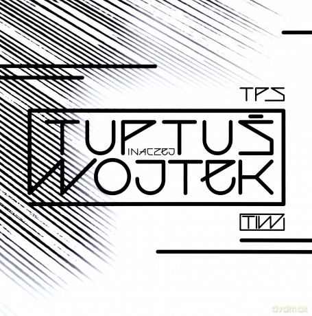 TPS: Tuptuś inaczej Wojtek [CD]