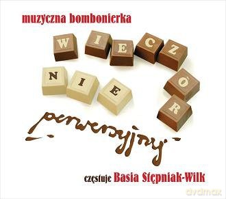 Basia Stępniak-Wilk: Wieczór nie Perwersyjny [CD]