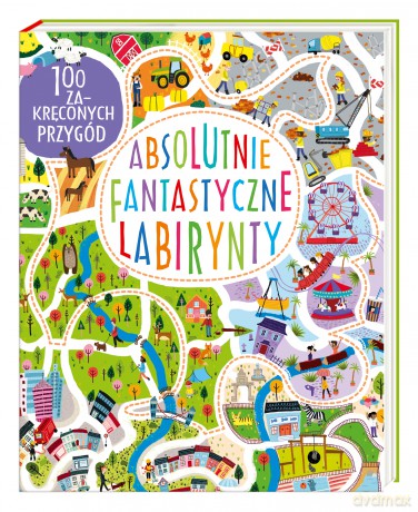 Absolutnie fantastyczne labirynty - Becky Wilson [KSIĄŻKA]
