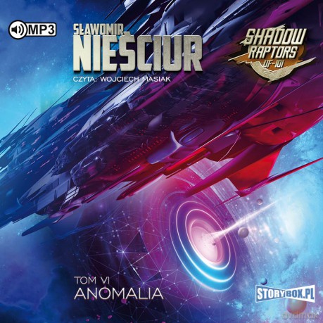 Anomalia. Shadow Raptors (Tom 6) - Sławomir Nieściur [AUDIOBOOK]