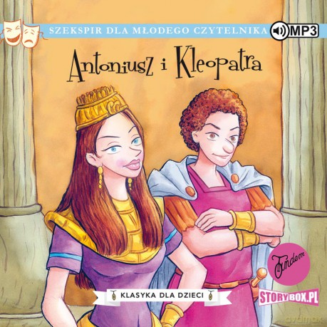 Antoniusz i Kleopatra. Klasyka dla dzieci. William Szekspir - William Szekspir [AUDIOBOOK]