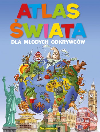 Atlas świata dla młodych odkrywców - Eryk Chilmon, Joanna Legan [KSIĄŻKA]
