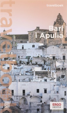 Bari i Apulia. Travelbook - Beata Pomykalska, Paweł Pomykalski [KSIĄŻKA]