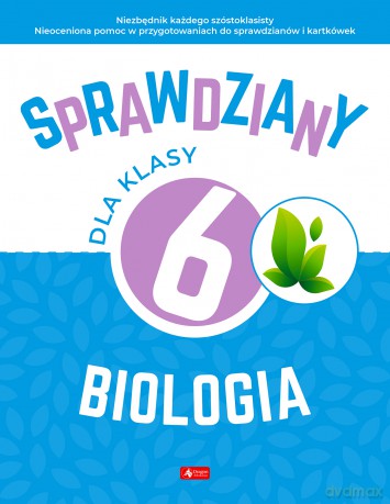 Biologia. Sprawdziany dla klasy 6 - Katarzyna Kulus [KSIĄŻKA]