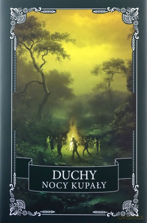 Duchy Nocy Kupały - Oscar Wilde, Theo Gift, Jin Yong [KSIĄŻKA]