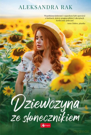 Dziewczyna ze słonecznikiem - Aleksandra Rak [KSIĄŻKA]