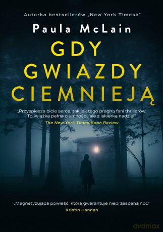 Gdy gwiazdy ciemnieją - Paula McLain [KSIĄŻKA]