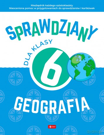 Geografia. Sprawdziany dla klasy 6 - Magdalena Rychwińska [KSIĄŻKA]