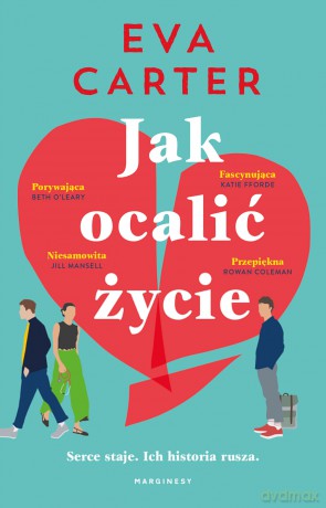 Jak ocalić życie - Eva Carter [KSIĄŻKA]