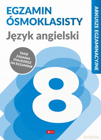 Język angielski. Egzamin ósmoklasisty. Arkusze egzaminacyjne - Bartłomiej Paszylk Paszylk [KSIĄŻKA]