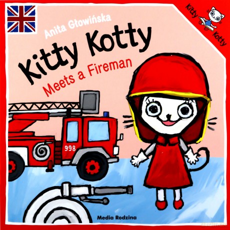 Kitty Kotty Meets a Fireman - Anita Głowińska [KSIĄŻKA]