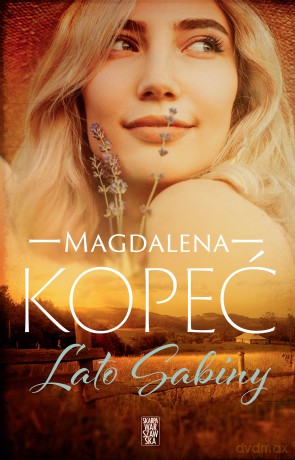 Lato Sabiny - Magdalena Kopeć [KSIĄŻKA]