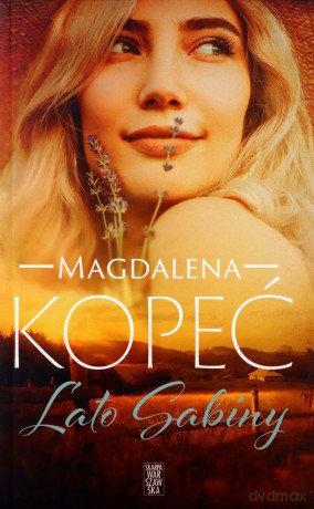 Lato Sabiny - Magdalena Kopeć [KSIĄŻKA]