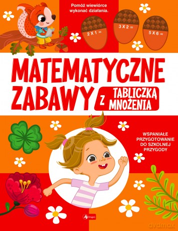 Matematyczne zabawy z tabliczką mnożenia [KSIĄŻKA]