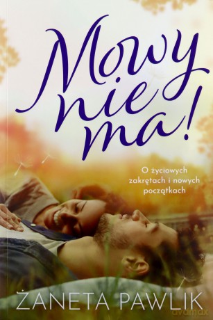 Mowy nie ma! - Żaneta Pawlik [KSIĄŻKA]