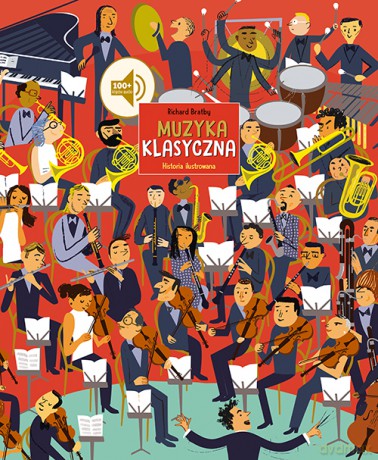 Muzyka klasyczna. Historia ilustrowana - Richard Bratby [KSIĄŻKA]