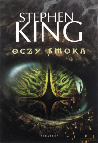 Oczy smoka - Stephen King [KSIĄŻKA]