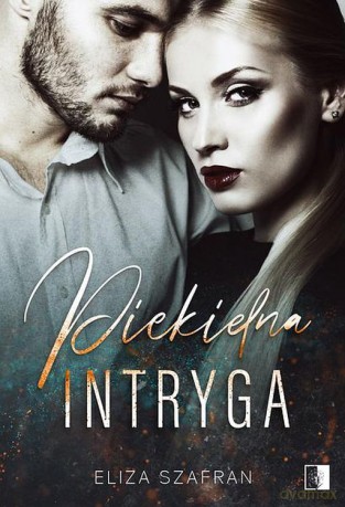 Piekielna intryga - Eliza Szafran [KSIĄŻKA]
