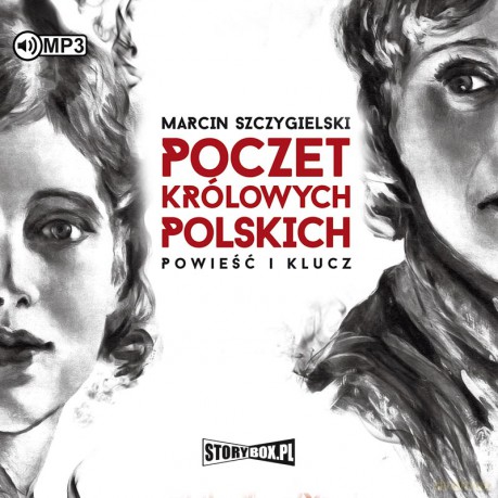 Poczet królowych polskich. Powieść i klucz - Marcin Szczygielski [AUDIOBOOK]