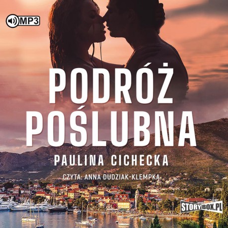 Podróż poślubna - Paulina Cichecka [AUDIOBOOK]