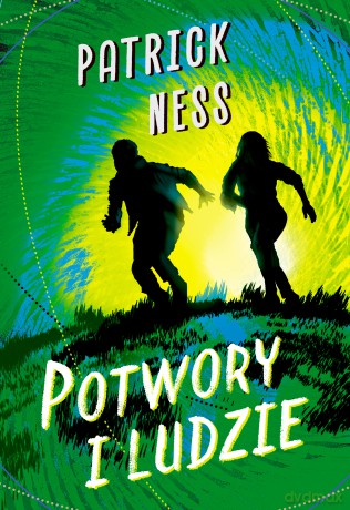 Potwory i ludzie - Patrick Ness [KSIĄŻKA]