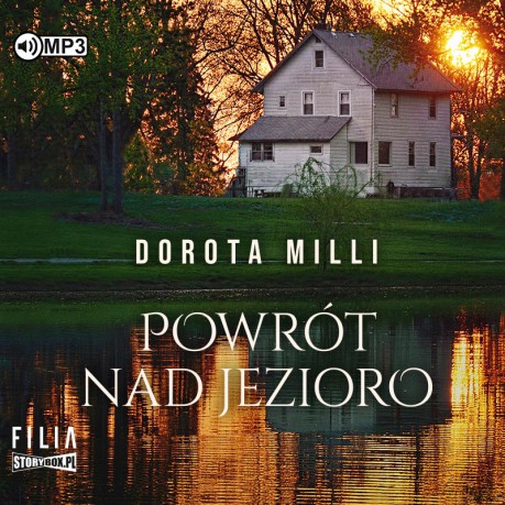 Powrót nad jezioro - Dorota Milli [AUDIOBOOK]