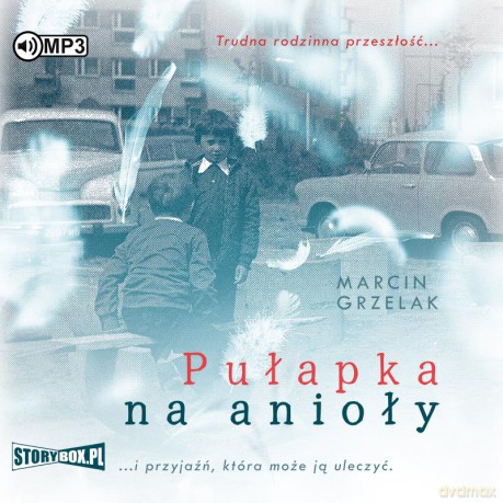 Pułapka na anioły - Marcin Grzelak [AUDIOBOOK]
