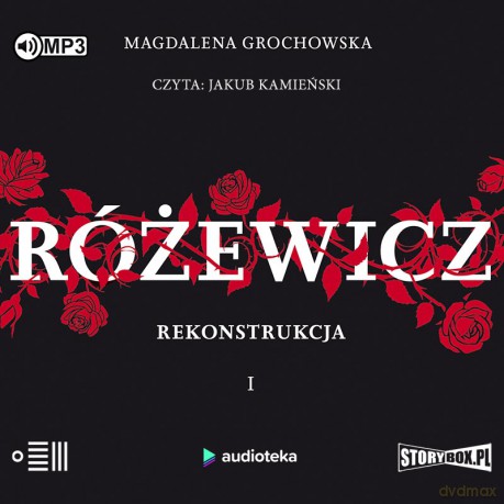 Różewicz. Rekonstrukcja (Tom 1) - Magdalena Grochowska [AUDIOBOOK]