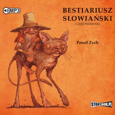 Rzecz o skrzatach, wodnikach i rusałkach. Bestiariusz słowiański (Tom 1) - Paweł Zych [AUDIOBOOK]