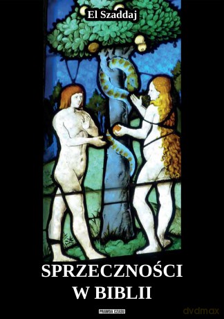 Sprzeczności w Biblii - El Szaddaj [KSIĄŻKA]