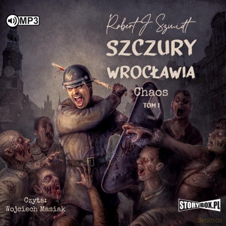 Szczury Wrocławia. Chaos (Tom 1) - Robert J. Szmidt [AUDIOBOOK]