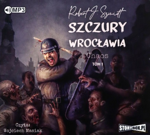 Szczury Wrocławia. Chaos (Tom 1) - Robert J. Szmidt [AUDIOBOOK]