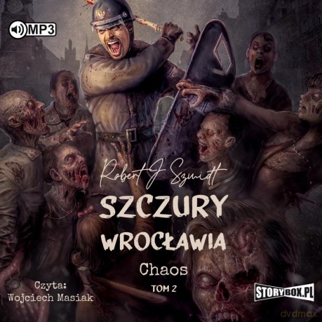 Szczury Wrocławia. Chaos (Tom 2) - Robert J. Szmidt [AUDIOBOOK]