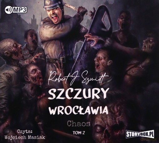 Szczury Wrocławia. Chaos (Tom 2) - Robert J. Szmidt [AUDIOBOOK]