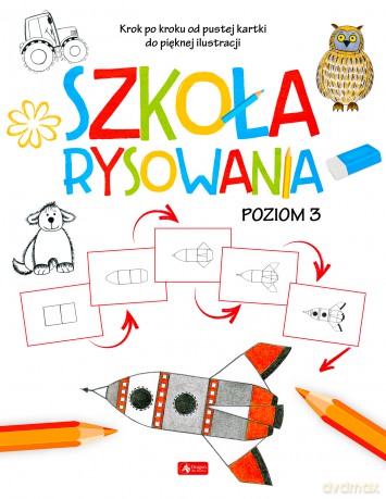 Szkoła rysowania. Poziom 3 [KSIĄŻKA]